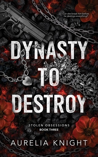 Dynasty to Destroy (Stolen Obsessions #3)