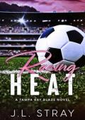 Racing Heat (The Forbidden Heat #2)
