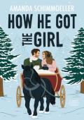 How He Got the Girl (Sweeter Than Fiction #2)