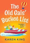 The Old Gals’ Bucket List