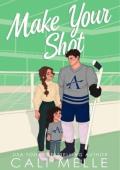 Make Your Shot (Aston Archers Hockey #5)