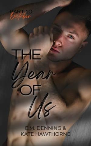 The Year of Us, October