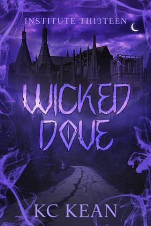 Wicked Dove (Institute Thirteen #1)