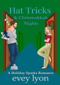 Hat Tricks & Chrismukkah Nights (Holiday Sparks #2)