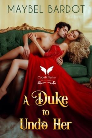 A Duke to Undo her (The Husband Hunt #1)