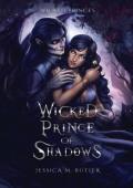 Wicked Prince of Shadows (Wicked Princes #2)