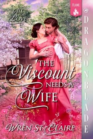 The Viscount Needs a Wife (All for Love #2)
