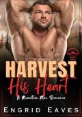 Harvest His Heart (Alphas Fall Hard Collection #6)