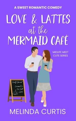 Love & Lattes at The Mermaid Cafe (Midlife Meet Cute #7)
