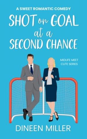 Shot on Goal at a Second Chance (Midlife Meet Cute #6)