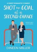 Shot on Goal at a Second Chance (Midlife Meet Cute #6)