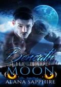 Beneath the Blue Moon