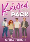 Knotted By my Pack (North Coast Omegaverse #3)