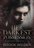 Her Darkest Possession (Baryshev Bratva #2)