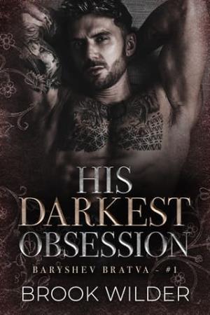Prologue, His Darkest Obsession (Baryshev Bratva #1) - lokepub