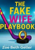 The Fake WIfe Playbook (Maine Maulers Hockey #9)