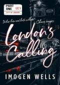 London’s Calling, Part 1 (London’s Calling)