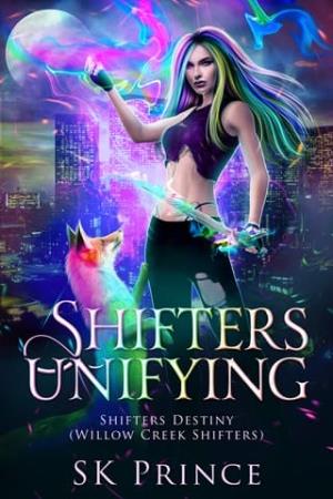 Shifters Unifying (Shifters Destiny: Willow Creek Shifters #2)