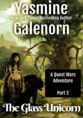The Glass Unicorn, Part 2 (Quest Wars #2)