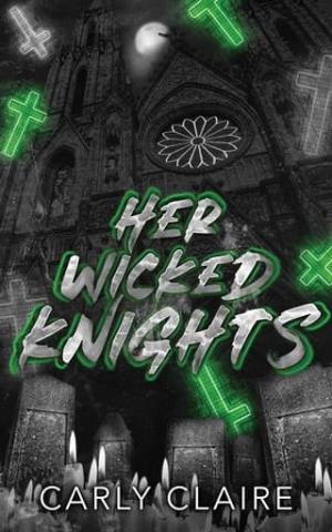 Her Wicked Knights (Their Hallowed Queen #3)