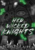 Her Wicked Knights (Their Hallowed Queen #3)