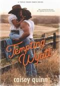 Tempting Wyatt (Triple Creek Ranch #1)