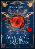Ava’s Love of the Dragons (Of Dragons, Love, and Destiny #2)