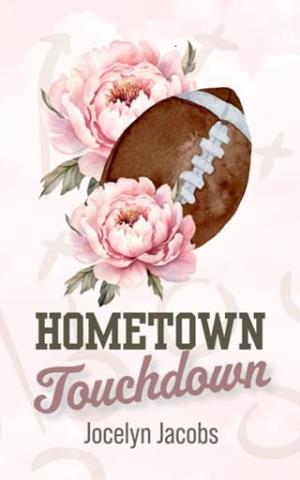 Hometown Touchdown (Hearts on the Sidelines #1)