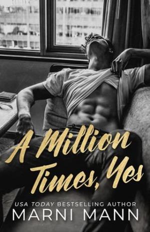 A Million Times, Yes (The Billionaires of Boston #1)