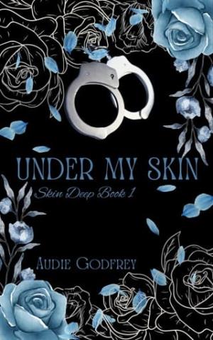 Under My Skin (Skin Deep #1)