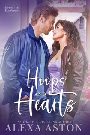 Hoops and Hearts (Hearts in Hawthorne #5)