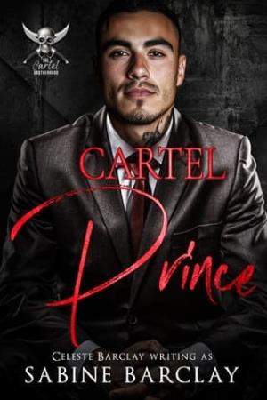 Cartel Prince (The Cartel Brotherhood #3)