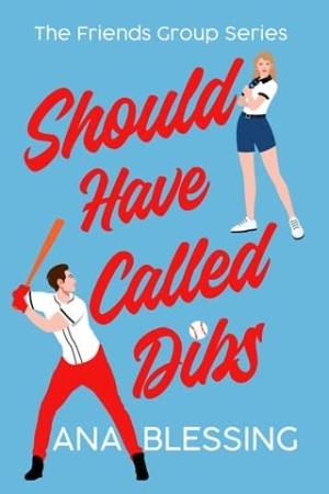 Should Have Called Dibs (The Friends Group #1)