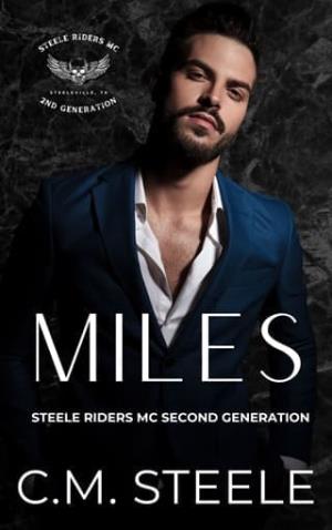 Miles (Steele Riders MC Second Generation #4)