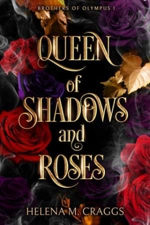 Queen of Shadows and Roses (Brothers of Olympus #1)
