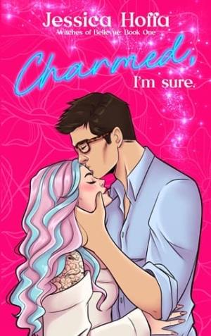 Charmed, I’m Sure (Witches of Bellevue #1)