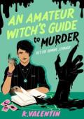 An Amateur Witch’s Guide to Murder