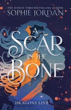 A Scar in the Bone (A Fire in the Sky #2)