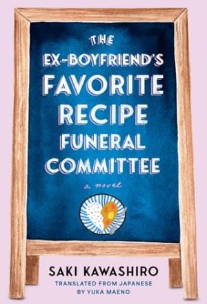 The Ex-Boyfriend’s Favorite Recipe Funeral Committee