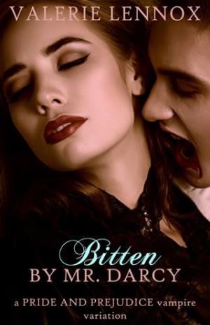 Bitten By Mr. Darcy