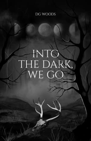 Into the Dark, We Go (The Dark Codex #1)