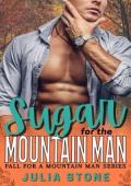 Sugar for the Mountain Man (Fall for a Mountain Man #14)