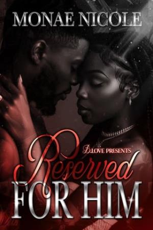 Reserved for Him