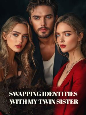 Swapping identities with my twin sister