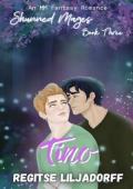 Tino (Shunned Mages #3)