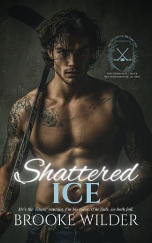 Shattered Ice (The Titans of Briarcliff #1)
