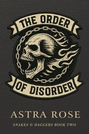 The Order of Disorder (Snakes & Daggers #2)