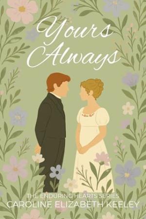 Yours Always (The Enduring Hearts #1)