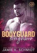 My Bodyguard Neighbor (Neighborhood Hotties #6)