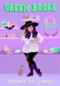 Green Broke (The Hat Witch #2)